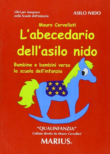 L'Abecedario Dell'Asilo Nido. Bambini E Bambine Verso La Scuola Dell'Infanzia