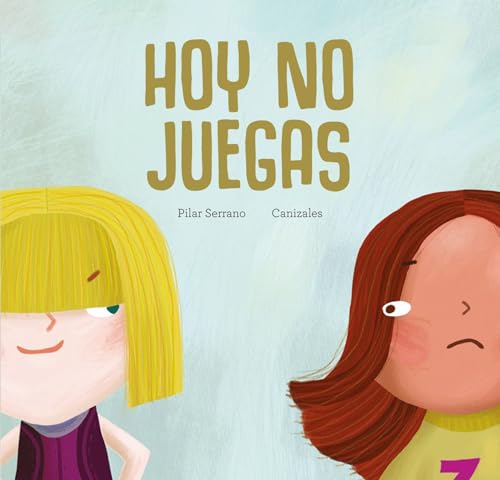 Hoy No Juegas / Today You Do Not Play