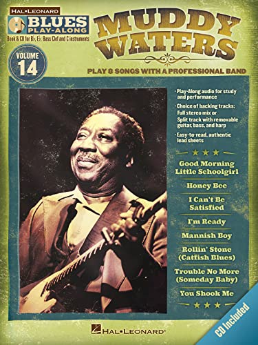 Blues Play-Along Volume 14: Muddy Waters [Lingua Inglese]: B Flat, E Flat, Bass Clef And C Instruments, Play 8 Songs With A Professional Band
