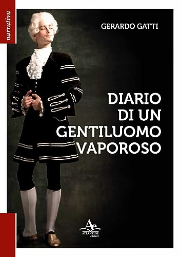 Diario Di Un Gentiluomo Vaporoso