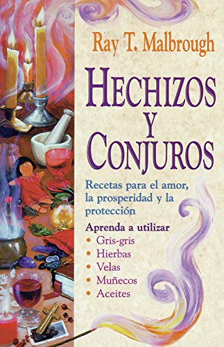 Hechizos Y Conjuros / Charms, Spells And Formulas