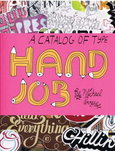 Hand Job: A Catalog Of Type