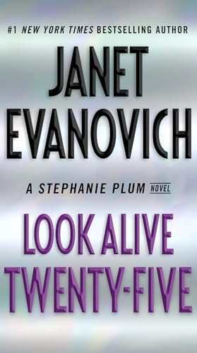 Look Alive Twenty-Five: A Stephanie Plum Novel: 25