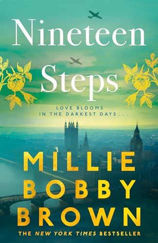 Nineteen Steps: The Emotional Sunday Times Bestselling Ww2 Historical Romance Debut Novel