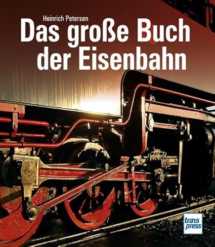 Das Große Buch Der Eisenbahn