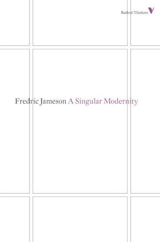 A Singular Modernity: Essay On The Ontology Of The Present