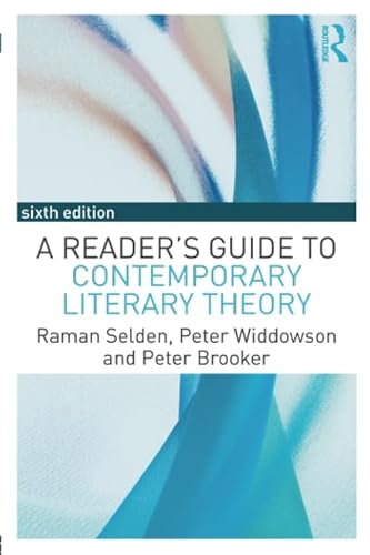 A Reader'S Guide To Contemporary Literary Theory