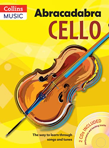 Abracadabra Cello (Pupil'S Book + 2 Cds): The Way To Learn Through Songs And Tunes