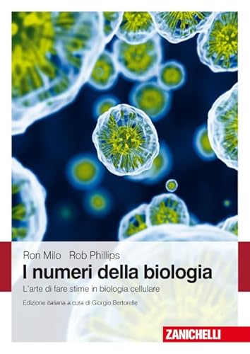 I Numeri Della Biologia. L'Arte Di Fare Stime In Biologia Cellulare