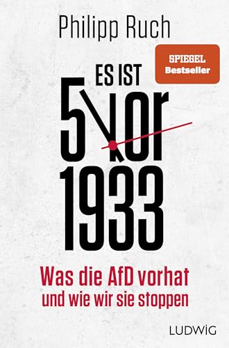 Es Ist 5 Vor 1933: Was Die Afd Vorhat - Und Wie Wir Sie Stoppen