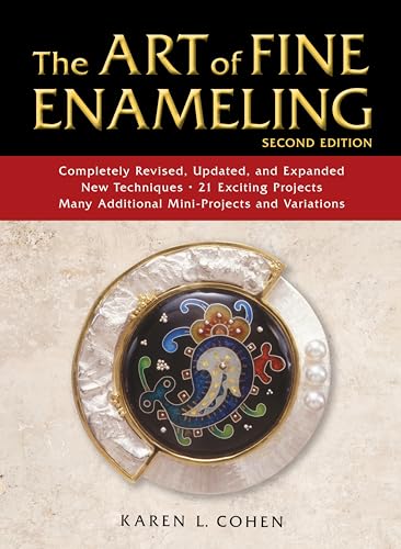 The Art Of Fine Enameling: Second Edition