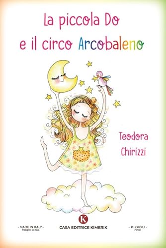 La Piccola Do E Il Circo Arcobaleno