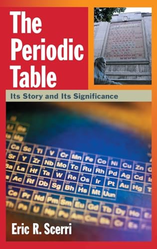 The Periodic Table: Its Story And Its Significance