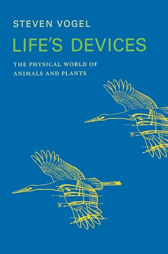 Life'S Devices: The Physical World Of Animals And Plants