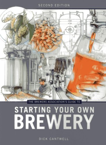The Brewers Association'S Guide To Starting Your Own Brewery