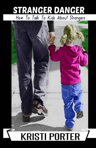 Stranger Danger - How To Talk To Kids About Strangers