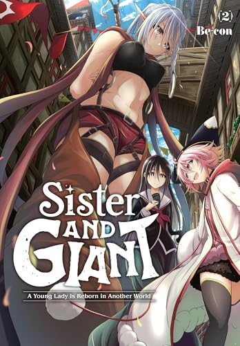 Sister And Giant 2: A Young Lady Is Reborn In Another World