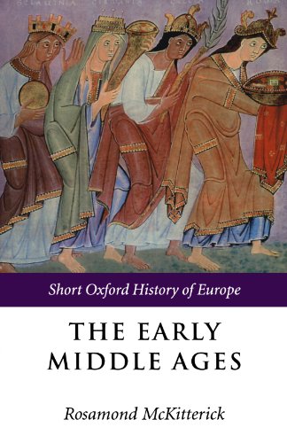The Early Middle Ages: Europe 400-1000 (Short Oxford History Of Europe)