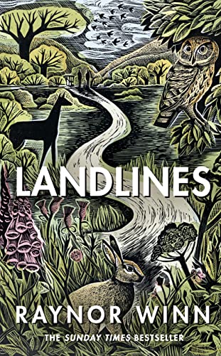 Landlines: The No 1 Sunday Times Bestseller About A Thousand-Mile Journey Across Britain From The Author Of The Salt Path