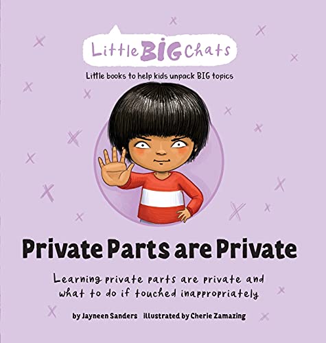 Private Parts Are Private: Learning Private Parts Are Private And What To Do If Touched Inappropriately