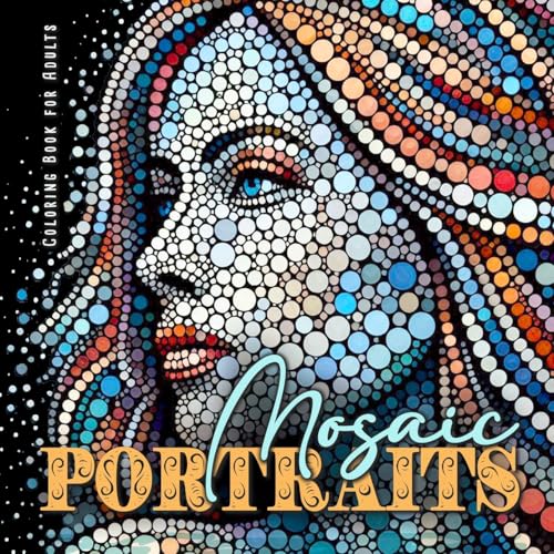 Mosaic Portraits Coloring Book For Adults: Abstract Faces Coloring Book Grayscale Portraits Coloring Book Faces Coloring Book Grayscale