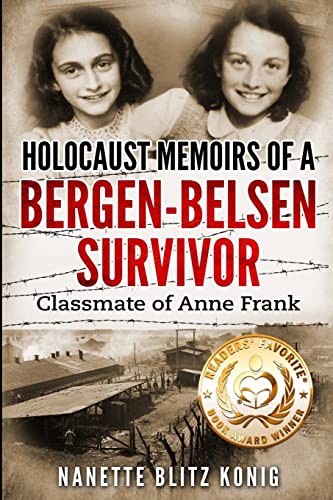 Holocaust Memoirs Of A Bergen-Belsen Survivor & Classmate Of Anne Frank