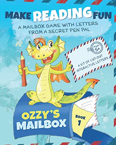 Ozzy'S Mailbox: Motivate Reading Practice With Ozzy’S Learn To Read Games For Kids 5-7! Interactive Letters From A Dragon Pen Pal, Daily Reading Kinde