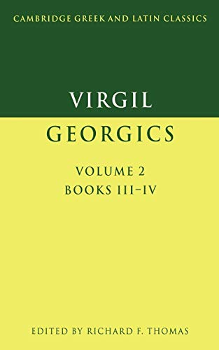 Virgil: The Georgics V2 Books 3 & 4: Georgics, Books Iii And Iv: 002