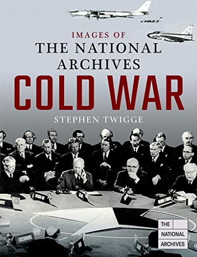 Cold War: Images Of The National Archives