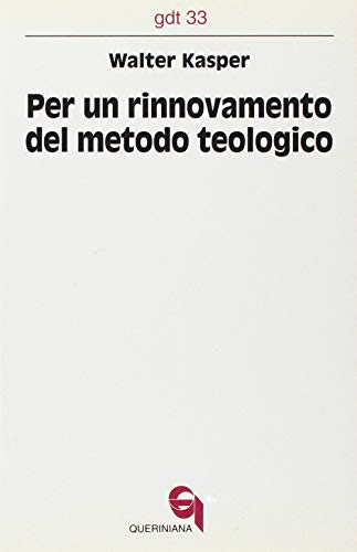 Per Un Rinnovamento Del Metodo Teologico