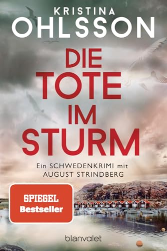 Die Tote Im Sturm: Ein Schwedenkrimi Mit August Strindberg: 1