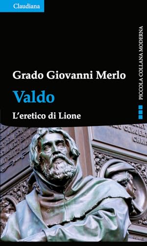 Valdo. L'Eretico Di Lione