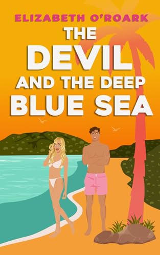 The Devil And The Deep Blue Sea: Prepare To Swoon With This Delicious Enemies To Lovers Romance!