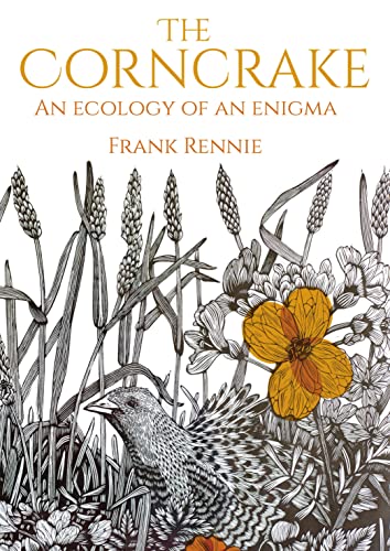 The Corncrake: An Ecology Of An Enigma