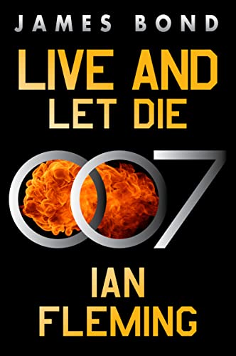 Live And Let Die: A James Bond Novel