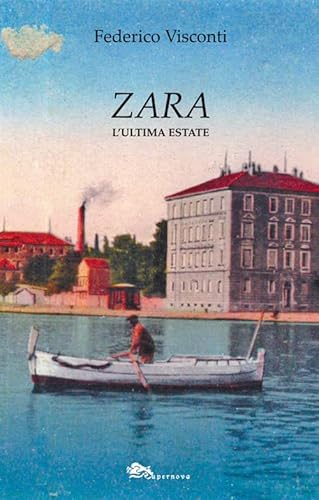 Zara. L'Ultima Estate