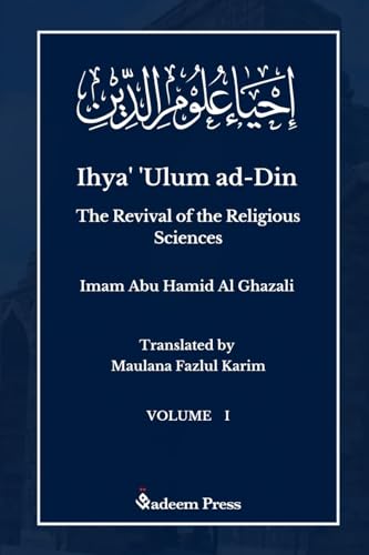 Ihya' 'Ulum Al-Din - The Revival Of The Religious Sciences - Vol 1: ¿¿¿¿¿ ¿¿¿¿ ¿¿¿¿¿: ¿¿¿¿¿ ¿¿¿¿ ¿¿¿¿¿