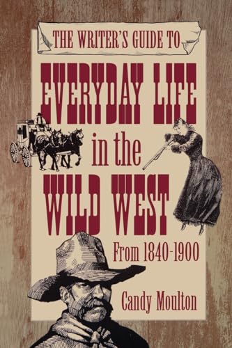 Everyday Life In The Wild West