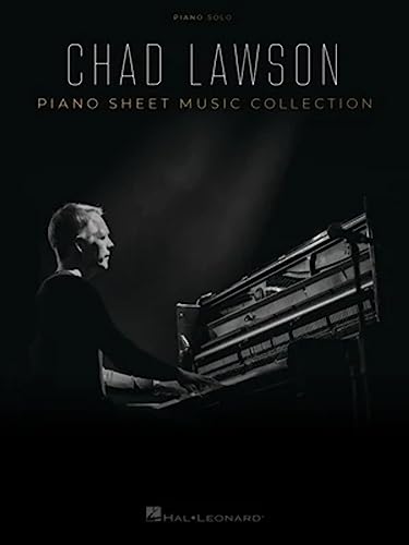 Chad Lawson - Piano Sheet Music Collection: Piano Sheet Music Collection