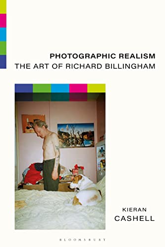 Photographic Realism: The Art Of Richard Billingham