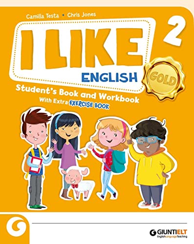 I Like English. Gold. With Student'S Book, Active Book, Exercise Book. Per La Scuola Elementare. Con E-Book. Con Espansione Online (Vol. 2)