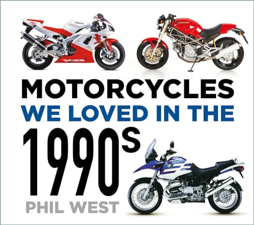 Motorcycles We Loved In The 1990S