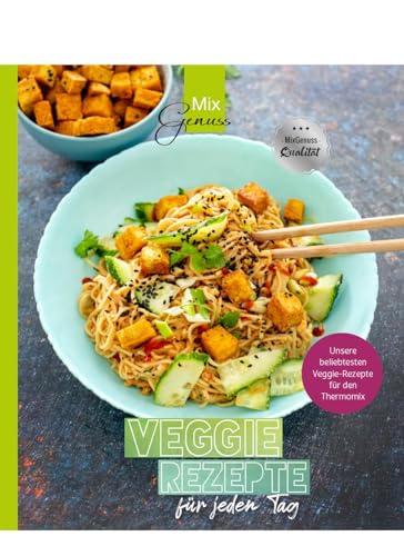 Veggie Rezepte Für Jeden Tag: Unsere Beliebtesten Veggie-Rezepte Für Den Thermomix