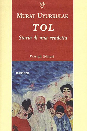 Tol. Storia Di Una Vendetta