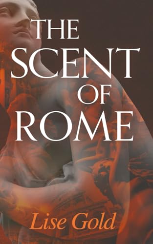 The Scent Of Rome