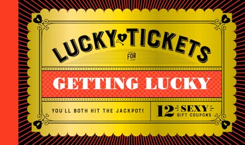 Lucky Tickets For Getting Lucky: 12 Sexy Gift Coupons