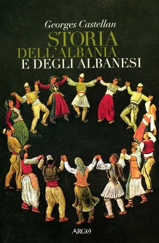Storia Dell'Albania E Degli Albanesi