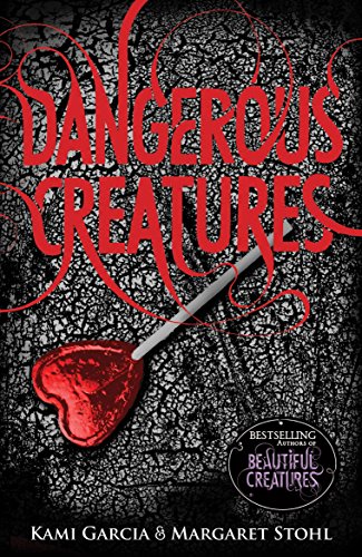 Dangerous Creatures: (Dangerous Creatures Book 1)