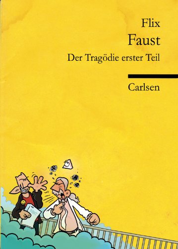 Flix: Faust: Der Tragödie Erster Teil