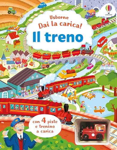 Libri Con Modellini - Dai La Carica!: Il Treno